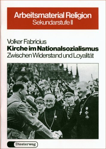 Kirche im Nationalsozialismus: Zwischen Widerstand und Loyalität Kirche im Nationalsozialismus: Zwischen Widerstand und Loyalität