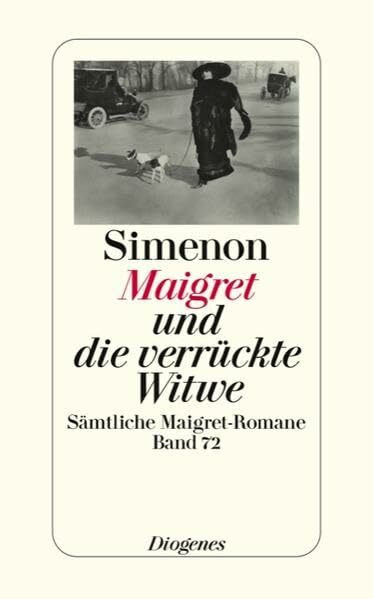 Maigret und die verrückte Witwe: Sämtliche Maigret-Romane (detebe)