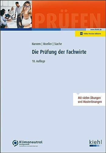 Die Prüfung der Fachwirte: Wirtschaftsbezogene Qualifikation (Prüfungsbücher für Fachwirte und Fachkaufleute)