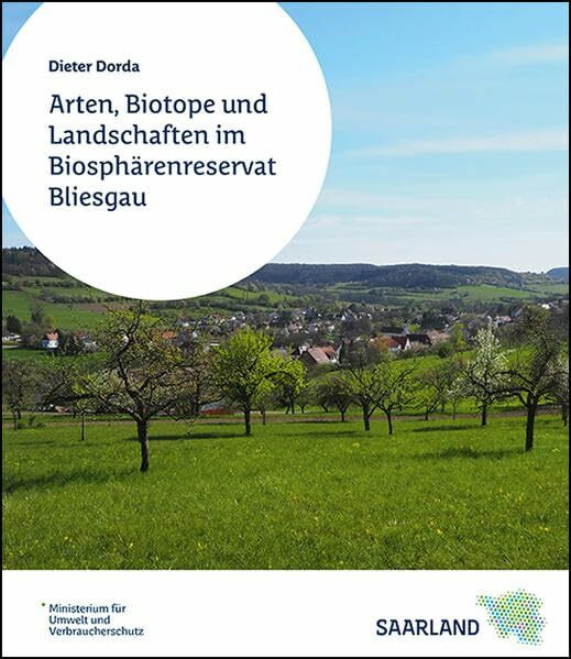 Arten, Biotope und Landschaften im Biosphärenreservat Bliesgau