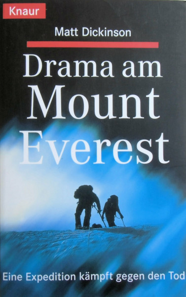 Drama am Mount Everest. Eine Expedition kämpft gegen den Tod