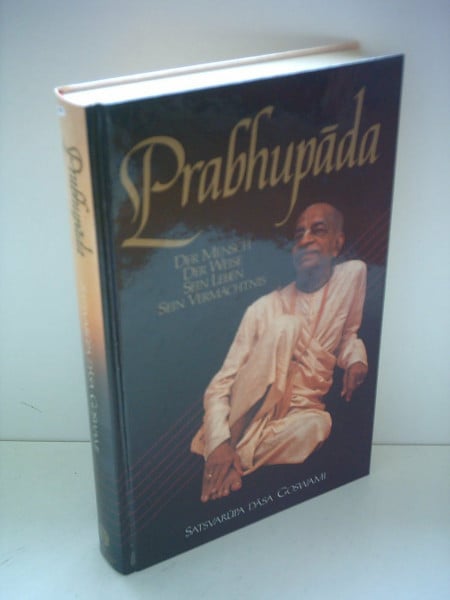 Prabhupada: Der Mensch • Der Weise • Sein Leben • Seine Lehren