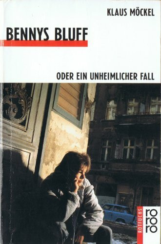 Bennys Bluff: oder Ein unheimlicher Fall