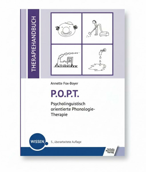 P.O.P.T. Psycholinguistisch orientierte Phonologie-Therapie: Therapiehandbuch