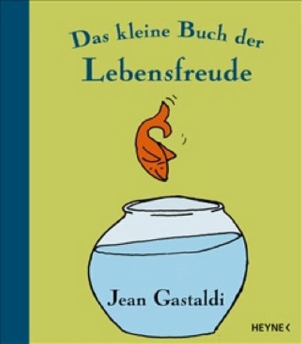 Das kleine Buch der Lebensfreude