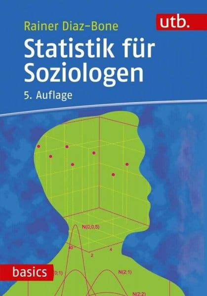 Statistik für Soziologen (utb basics)