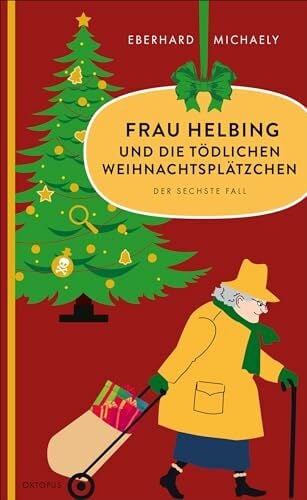 Frau Helbing und die tödlichen Weihnachtsplätzchen: Der sechste Fall