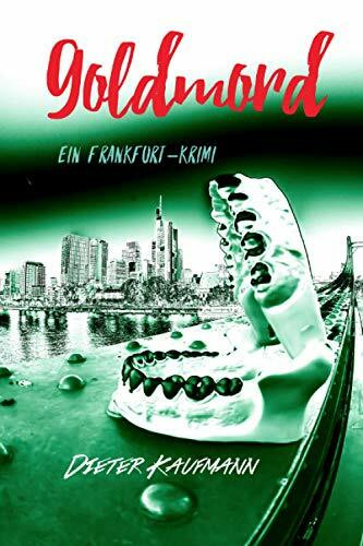 Goldmord (Yunus Abbas Ermittelt in Frankfurt)
