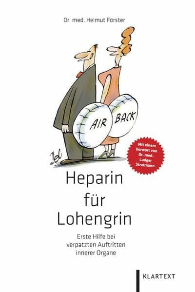 Von Lohengrin bis Heparin: Erste Hilfe bei verpatzten Auftritten innerer Organe