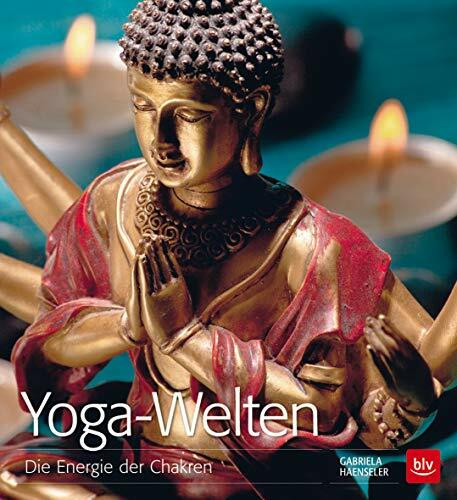 Yoga-Welten: Die Energie der Chakren