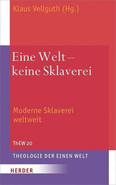 Eine Welt - keine Sklaverei