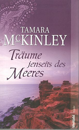 Träume jenseits des Meeres : Roman.