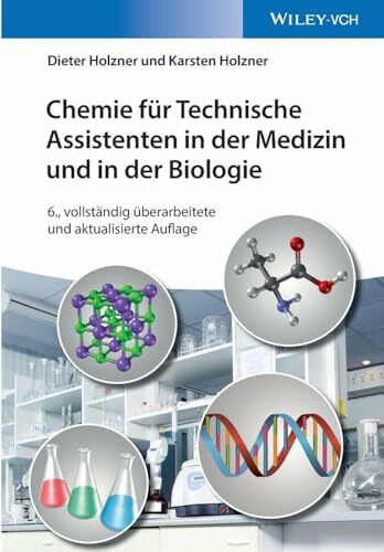 Chemie für Technische Assistenten in der Medizin und in der Biologie