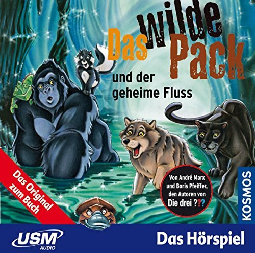 Das Wilde Pack & der Geheime Fluss (03)