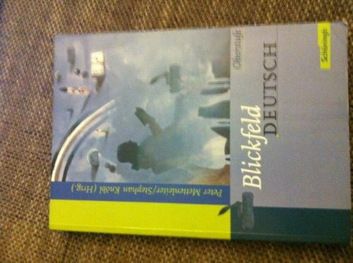 Blickfeld Deutsch Oberstufe - Ausgabe 2003: Blickfeld Deutsch Oberstufe: Schülerband (gebundener Einband): Oberstufe - Ausgabe 2003 / Schülerband (gebundener Einband)