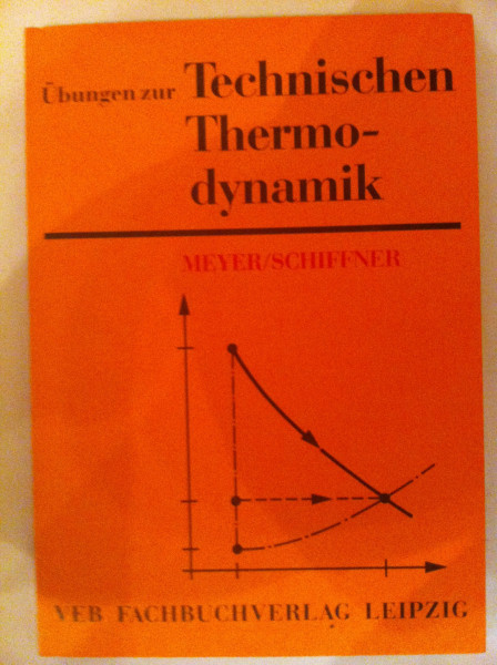 Übungen zur technischen Thermodynamik