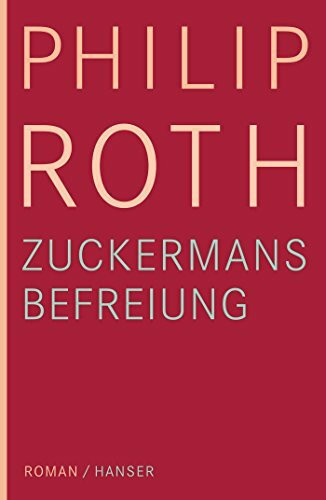 Zuckermans Befreiung: Roman