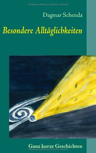 Besondere Alltäglichkeiten