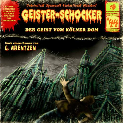 Geister-Schocker 44. Der Geist vom Kölner Dom