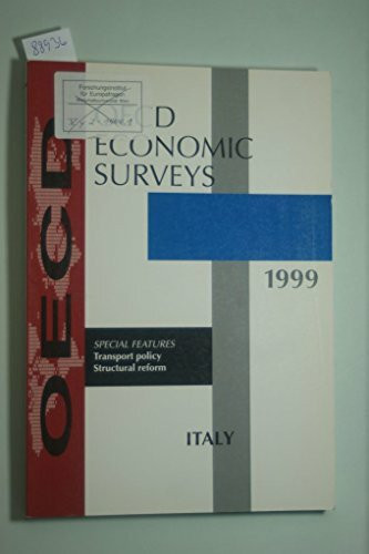 Oecd Economic Surveys: 1998-1999 Italy (O E C D ECONOMIC SURVEYS ITALY)
