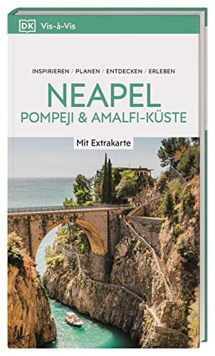 Vis-à-Vis Reiseführer Neapel, Pompeji & Amalfi-Küste: Mit wetterfester Extra-Karte und detailreichen 3D-Illustrationen