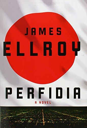 Perfidia: A novel