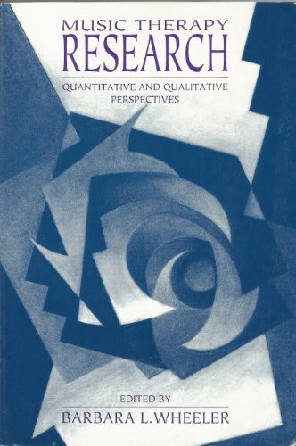 Music Therapy Research: Quantitative and Qualitative Perspectives