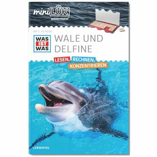 miniLÜK: WAS IST WAS Wale und Delfine Lesen, Rechnen, Konzentrieren 1. Klasse (miniLÜK WAS IST WAS Grundschule)