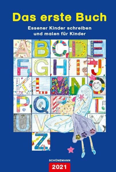 Das erste Buch 2021: Essener Kinder schreiben und malen für Kinder