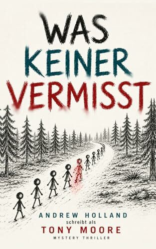 Was keiner vermisst: Mystery-Thriller