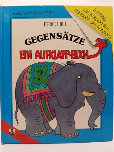 Gegensätze. Ein Aufklapp- Buch