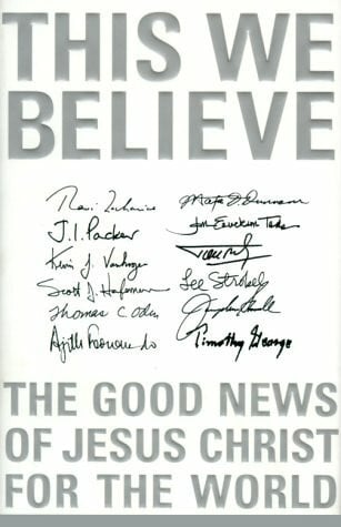 This We Believe: The Good News of Jesus Christ for the World