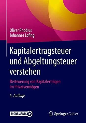 Kapitalertragsteuer und Abgeltungsteuer verstehen: Besteuerung von Kapitalerträgen im Privatvermögen