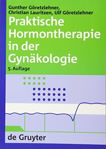 Praktische Hormontherapie in der Gynäkologie