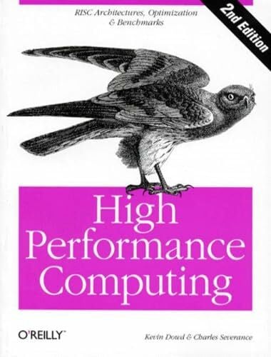 High Performance Computing (Risc Architectures, Optimization & Benchmarks)
