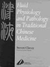 Fluid Physiology and Pathology in Traditional Chinese Medicine