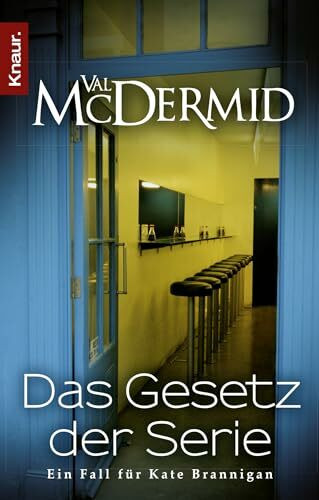 Das Gesetz der Serie: Ein Fall für Kate Brannigan (Die Kate-Brannigan-Reihe, Band 6)