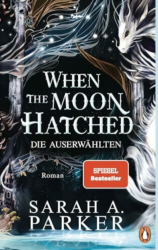 When The Moon Hatched: Die Auserwählten – Roman - Der Selfpublishing-Bestseller und TikTok-Hype – die wunderschön veredelte deutsche Ausgabe (Moonfall-Serie, Band 1)