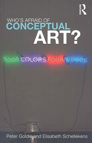 Who's Afraid Of Conceptual Art?