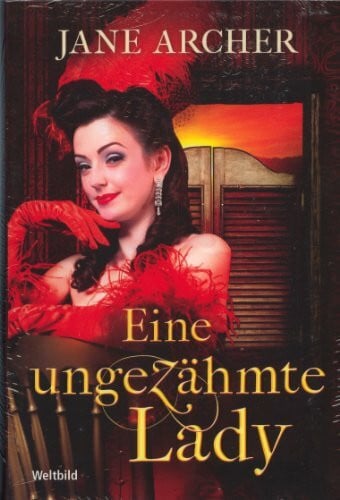 Eine ungezähmte Lady