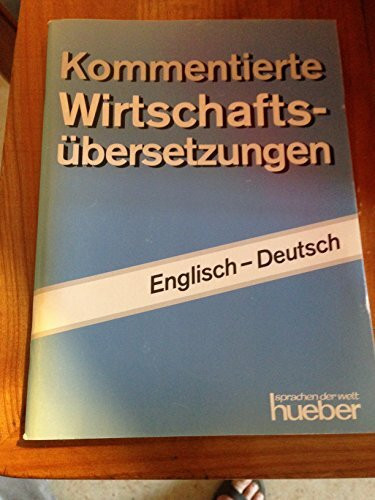 Kommentierte Wirtschaftsubersetzungen