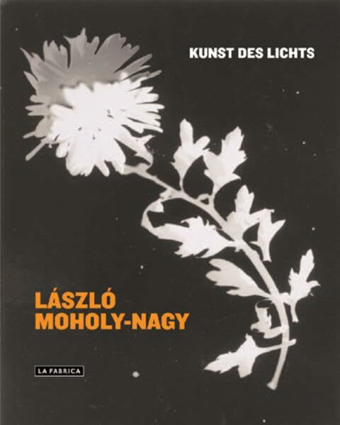 László Moholy-Nagy: Kunst des Lichts, Katalog zur Ausstellung in Madrid, Circulo de Bellas Artes, 09.06.2010-25.07.2010 und in Berlin, Martin- ... 2011u. Den Haag, Gementemuseum, 2011