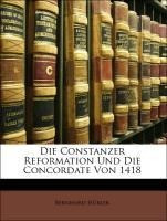 Die Constanzer Reformation Und Die Concordate Von 1418