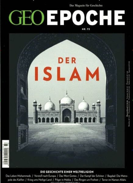 GEO Epoche (mit DVD) / GEO Epoche mit DVD 73/2015 - Islam: DVD: Morgenland – Geheimnisse der islamischen Welt