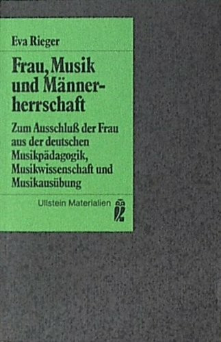 Frau, Musik und Männerherrschaft