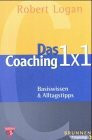 Das Coaching 1 x 1: Basiswissen & Alltagstipps