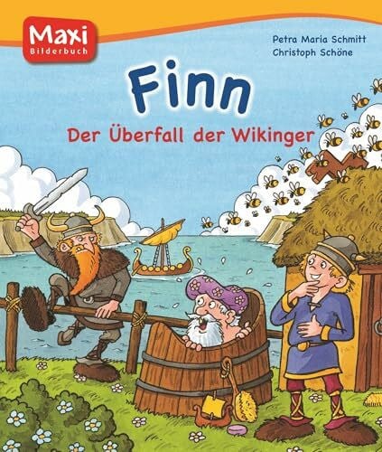 Finn. Der Überfall der Wikinger (MAXI Bilderbuch)