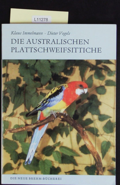 Die Australischen Plattschweifsittiche. Platycercini