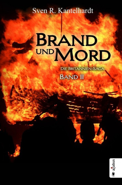 Brand und Mord. Die Britannien-Saga