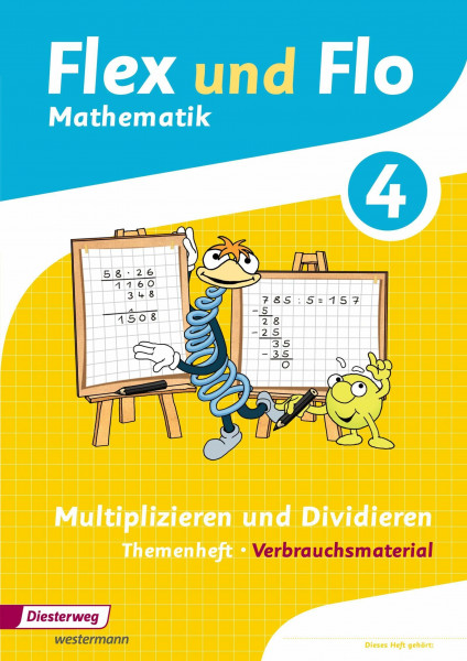 Flex und Flo - Ausgabe 2014: Themenheft Multiplizieren und Dividieren 4 Verbrauchsmaterial
